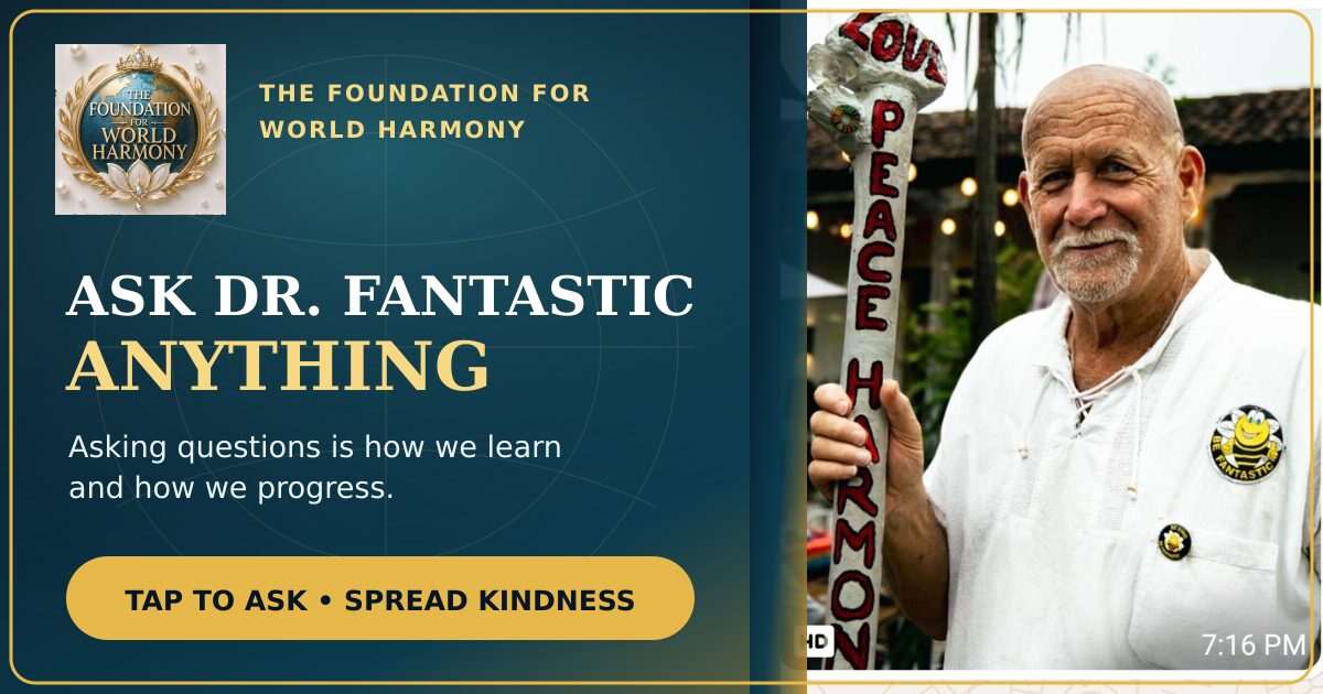 Ask Dr. Fantastic Anything